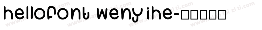 hellofont wenyihe字体转换